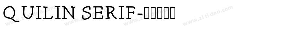QUILIN SERIF字体转换